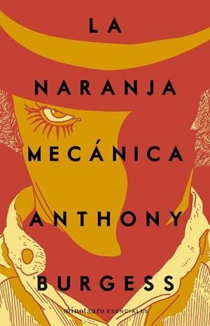 NARANJA MECÁNICA, LA | 9788445009840 | BURGESS, ANTHONY | Llibreria L'Illa - Llibreria Online de Mollet - Comprar llibres online