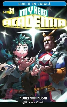 MY HERO ACADEMIA Nº 31 (CATALÀ) | 9788411402057 | HORIKOSHI, KOHEI | Llibreria L'Illa - Llibreria Online de Mollet - Comprar llibres online