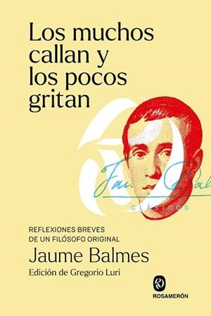MUCHOS CALLAN Y LOS POCOS GRITAN, LOS | 9788412738308 | BALMES, JAUME | Llibreria L'Illa - Llibreria Online de Mollet - Comprar llibres online