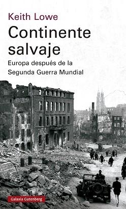 CONTINENTE SALVAJE | 9788419392596 | LOWE, KEITH | Llibreria L'Illa - Llibreria Online de Mollet - Comprar llibres online