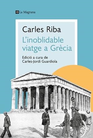 INOBLIDABLE VIATGE A GRÈCIA, L' | 9788419334176 | RIBA, CARLES | Llibreria L'Illa - Llibreria Online de Mollet - Comprar llibres online