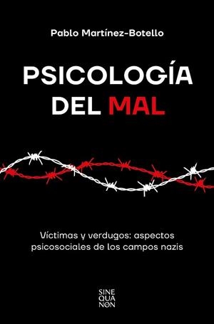 PSICOLOGÍA DEL MAL | 9788466677004 | MARTÍNEZ-BOTELLO, PABLO | Llibreria L'Illa - Llibreria Online de Mollet - Comprar llibres online