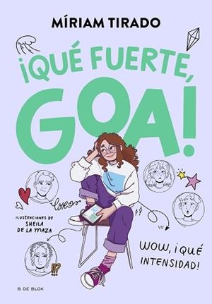 ME LLAMO GOA 2 - ¡QUÉ FUERTE, GOA! | 9788419522177 | TIRADO, MÍRIAM | Llibreria L'Illa - Llibreria Online de Mollet - Comprar llibres online
