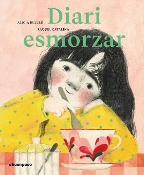 DIARI ESMORZAR (CAT) | 9788417555986 | BULULÚ (CAT), ALICIA / CATALINA (CAT), RAQUEL | Llibreria L'Illa - Llibreria Online de Mollet - Comprar llibres online