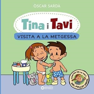 TINA I TAVI. VISITA A LA METGESSA | 9788448959388 | SARDÀ, ÒSCAR | Llibreria L'Illa - Llibreria Online de Mollet - Comprar llibres online