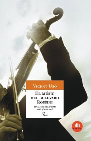 MUSIC DEL BULEVARD ROSSINI, EL | 9788484375456 | USO, VICENT | Llibreria L'Illa - Llibreria Online de Mollet - Comprar llibres online