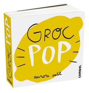 GROC POP | 9788411580267 | PETIT, AURORE | Llibreria L'Illa - Llibreria Online de Mollet - Comprar llibres online