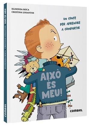 AIXÒ ÉS MEU! | 9788411580588 | ROCA, ELISENDA / CRISTINA  LOSANTOS | Llibreria L'Illa - Llibreria Online de Mollet - Comprar llibres online
