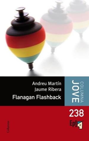 FLANAGAN FLASHBACK | 9788466410267 | MARTIN ANDREU, RIBERA JAUME | Llibreria L'Illa - Llibreria Online de Mollet - Comprar llibres online