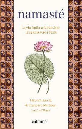 NAMASTÉ | 9788492920259 | MIRALLES, FRANCESC/GARCÍA, HÉCTOR | Llibreria L'Illa - Llibreria Online de Mollet - Comprar llibres online