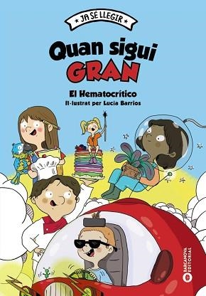 QUAN SIGUI GRAN | 9788448959937 | EL HEMATOCRÍTICO | Llibreria L'Illa - Llibreria Online de Mollet - Comprar llibres online