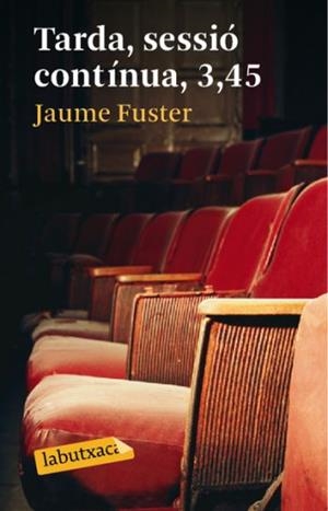 TARDA SESSIO CONTINUA, 3,45 | 9788492549467 | FUSTER, JAUME | Llibreria L'Illa - Llibreria Online de Mollet - Comprar llibres online