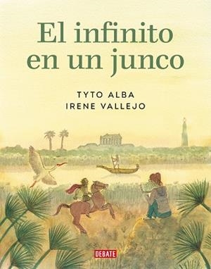 INFINITO EN UN JUNCO , EL | 9788419399151 | ALBA, TYTO/VALLEJO, IRENE