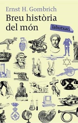 BREU HISTORIA DEL MON | 9788492549498 | GOMBRICH, ERNST H | Llibreria L'Illa - Llibreria Online de Mollet - Comprar llibres online