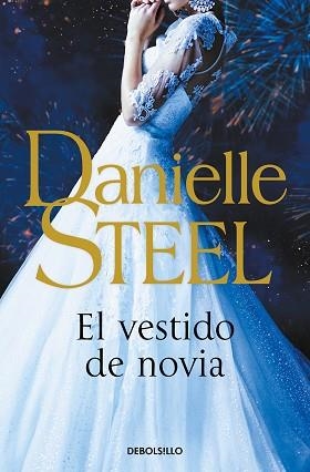 VESTIDO DE NOVIA, EL | 9788466358873 | STEEL, DANIELLE | Llibreria L'Illa - Llibreria Online de Mollet - Comprar llibres online