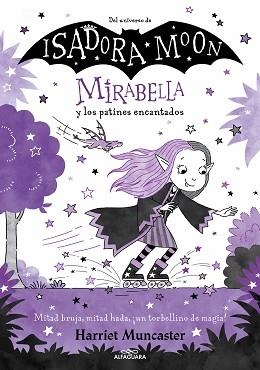 MIRABELLA 7 - MIRABELLA Y LOS PATINES ENCANTADOS | 9788419366900 | MUNCASTER, HARRIET | Llibreria L'Illa - Llibreria Online de Mollet - Comprar llibres online