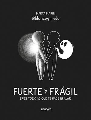 FUERTE Y FRÁGIL | 9788418040719 | MARÍN (@BLANCOYMIEDO), MARTA | Llibreria L'Illa - Llibreria Online de Mollet - Comprar llibres online
