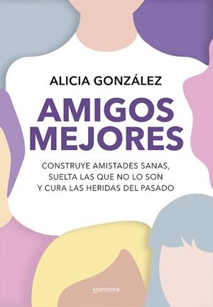 AMIGOS MEJORES | 9788419501820 | GONZÁLEZ, ALICIA