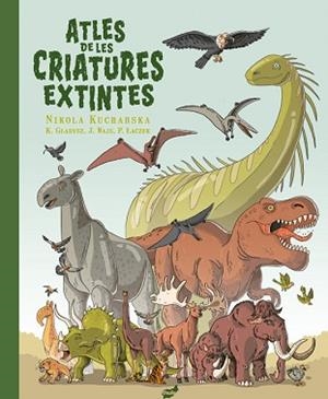ATLES DE LES CRIATURES EXTINTES | 9788418702655 | GLADYSZ, KATARZYNA/WAJS, JOANNA/LACZEK, PAWEL | Llibreria L'Illa - Llibreria Online de Mollet - Comprar llibres online