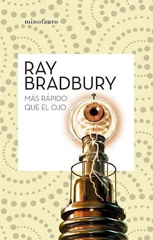 MÁS RÁPIDO QUE EL OJO | 9788445007563 | BRADBURY, RAY | Llibreria L'Illa - Llibreria Online de Mollet - Comprar llibres online