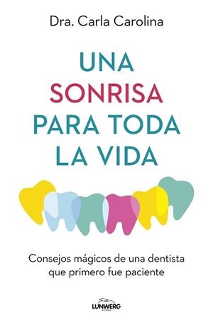 SONRISA PARA TODA LA VIDA, UNA | 9788419466914 | CAROLINA, CARLA