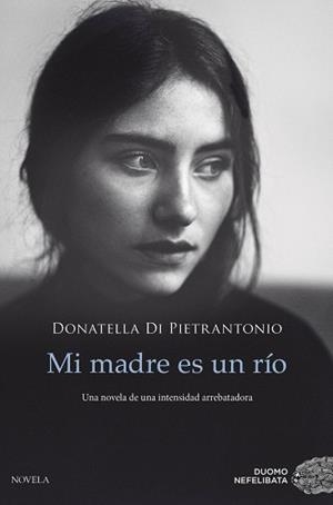 MI MADRE ES UN RÍO | 9788417761028 | DI PIETRANTONIO, DONATELLA | Llibreria L'Illa - Llibreria Online de Mollet - Comprar llibres online