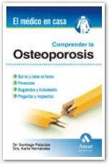 COMPRENDER LA OSTEOPOROSIS | 9788497352758 | PALACIOS, DR. SANTIAGO/HERNÁNDEZ, DRA.. KARLA