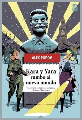 KARA Y YARA RUMBO AL NUEVO MUNDO | 9788418918452 | POPOV, ALEK | Llibreria L'Illa - Llibreria Online de Mollet - Comprar llibres online