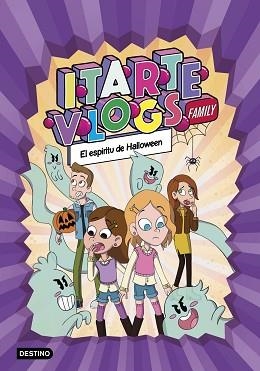 ITARTE VLOGS FAMILY 4. EL ESPÍRITU DE HALLOWEEN | 9788408269168 | ITARTE | Llibreria L'Illa - Llibreria Online de Mollet - Comprar llibres online