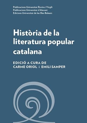HISTÒRIA DE LA LITERATURA POPULAR CATALANA | 9788484246688 | VARIOS AUTORES | Llibreria L'Illa - Llibreria Online de Mollet - Comprar llibres online