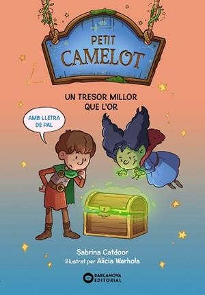 PETIT CAMELOT. UN TRESOR MILLOR QUE L'OR | 9788448959708 | CATDOOR, SABRINA | Llibreria L'Illa - Llibreria Online de Mollet - Comprar llibres online