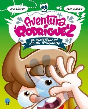 AVENTURA RODRÍGUEZ. EL MONSTRUO DE LOS MIL TENTÁCULOS | 9788419472038 | CAMPOY, ANA/ALONSO, ÁLEX | Llibreria L'Illa - Llibreria Online de Mollet - Comprar llibres online