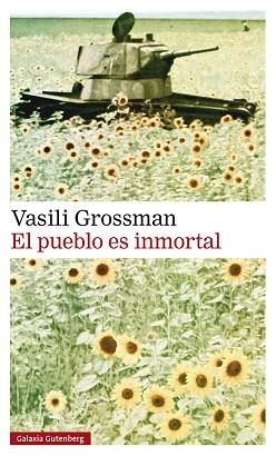 PUEBLO ES INMORTAL, EL | 9788419738028 | GROSSMAN, VASILI | Llibreria L'Illa - Llibreria Online de Mollet - Comprar llibres online