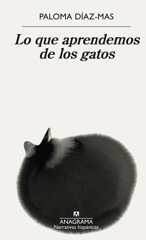 LO QUE APRENDEMOS DE LOS GATOS | 9788433921758 | DÍAZ-MAS, PALOMA | Llibreria L'Illa - Llibreria Online de Mollet - Comprar llibres online