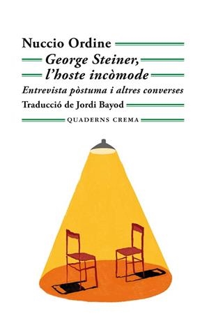 GEORGE STEINER L'HOSTE INCÒMODE | 9788477276760 | ORDINE, NUCCIO