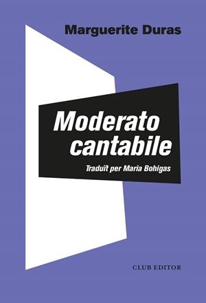 MODERATO CANTABILE | 9788473294140 | DURAS, MARGUERITE | Llibreria L'Illa - Llibreria Online de Mollet - Comprar llibres online