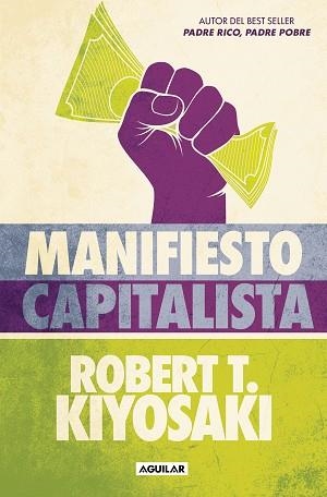 MANIFIESTO CAPITALISTA | 9788403524484 | KIYOSAKI, ROBERT T. | Llibreria L'Illa - Llibreria Online de Mollet - Comprar llibres online