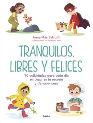 TRANQUILOS LIBRES Y FELICES | 9788418055584 | MAS ESTRUCH, ANNA | Llibreria L'Illa - Llibreria Online de Mollet - Comprar llibres online
