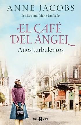 CAFÉ DEL ÁNGEL. AÑOS TURBULENTOS (CAFÉ DEL ÁNGEL 2) | 9788401025464 | JACOBS, ANNE | Llibreria L'Illa - Llibreria Online de Mollet - Comprar llibres online
