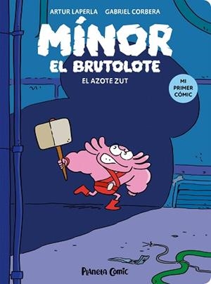 MÍNOR EL BRUTOLOTE Nº 02. EL AZOTE ZUT | 9788411409742 | LAPERLA, ARTUR/CORBERA, GABRIEL | Llibreria L'Illa - Llibreria Online de Mollet - Comprar llibres online
