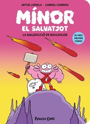 MÍNOR EL SALVATJOT Nº 01. LA MALEDICCIÓ DE BAHLFAGOR | 9788411409759 | LAPERLA, ARTUR | Llibreria L'Illa - Llibreria Online de Mollet - Comprar llibres online