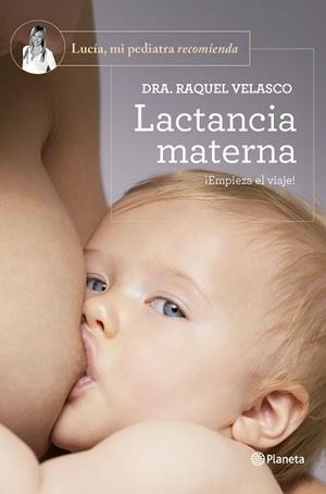 LACTANCIA MATERNA | 9788408277606 | VELASCO, RAQUEL | Llibreria L'Illa - Llibreria Online de Mollet - Comprar llibres online