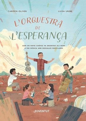 ORQUESTRA DE L'ESPERANÇA, L' | 9788426148582 | OLIVER, CARMEN | Llibreria L'Illa - Llibreria Online de Mollet - Comprar llibres online