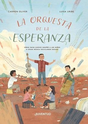 ORQUESTA DE LA ESPERANZA, LA | 9788426148575 | OLIVER, CARMEN | Llibreria L'Illa - Llibreria Online de Mollet - Comprar llibres online