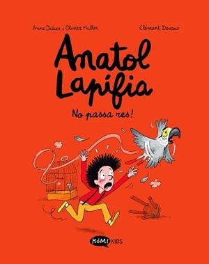 ANATOL LAPIFIA VOL.6 NO PASSA RES! | 9788419183354 | DIDIER, ANNE/MULLER, OLIVIER | Llibreria L'Illa - Llibreria Online de Mollet - Comprar llibres online