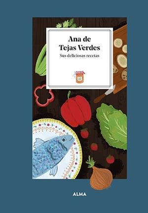 ANA DE TEJAS VERDES. SUS DELICIOSAS RECETAS | 9788419599032 | MANZANERA, LAURA | Llibreria L'Illa - Llibreria Online de Mollet - Comprar llibres online