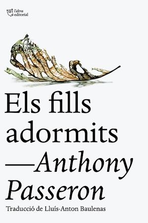 FILLS ADORMITS, ELS | 9788412722734 | PASSERON, ANTHONY | Llibreria L'Illa - Llibreria Online de Mollet - Comprar llibres online
