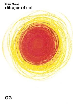 DIBUJAR EL SOL | 9788425234781 | MUNARI, BRUNO | Llibreria L'Illa - Llibreria Online de Mollet - Comprar llibres online