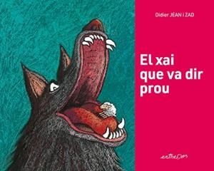 XAI QUE VA DIR PROU, EL | 9788418900617 | DIDIER, JEAN | Llibreria L'Illa - Llibreria Online de Mollet - Comprar llibres online