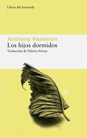 HIJOS DORMIDOS, LOS | 9788419089656 | PASSERON, ANTHONY | Llibreria L'Illa - Llibreria Online de Mollet - Comprar llibres online